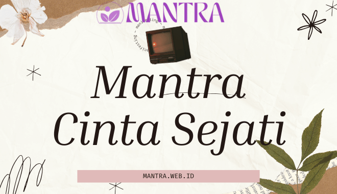 Mantra Cinta Sejati Rahasia Menciptakan Hubungan yang Mendalam dan Abadi